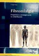 Fibromialgia: diagnóstico y estrategias para su rehabilitación