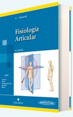 Fisiología articular: esquemas comentados de mecánica humana t. 1 Hombro, codo, pronosupinación, muñeca, mano