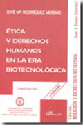Etica y derechos humanos en la era biotecnológica