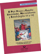 El País Vasco y España: identidades, nacionalismos y estado (siglos XIX y XX)