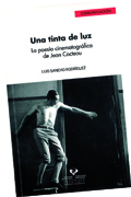 Una tinta de luz: la poesía cinematográfica de Jean Cocteau