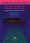 Fundamentos de informática: ejercicios resueltos de programación en Pascal