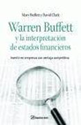 Warren Buffett y la interpretación de estados financieros: invertir en empresas con ventaja competitiva