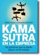 Kama Sutra en la empresa: 69 posturas que te darán placer en el trabajo
