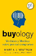Buyology: verdades y mentiras de por qué compramos