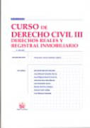 Curso de derecho civil t. III Derechos Reales y Registral Inmobiliario