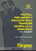 Política, parlamento y educación en la transición española a la democracia: luz y taquígrafos