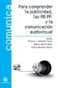 Para comprender la publicidad, las RR.PP. y la comunicación audiovisual