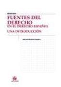 Fuentes del derecho en el derecho español: una introducción