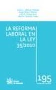 La reforma laboral en la Ley 35/2010