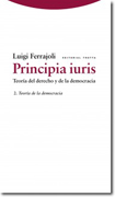 Principia iuris: teoría del derecho y de la democracia v. 2 Teoría de la democracia