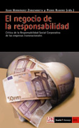 El negocio de la responsabilidad: crítica de la responsabilidad social corporativa de las empresas transnacionales