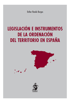 Legislación e instrumentos de la ordenación del territorio en España