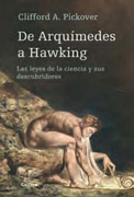 De Arquímedes a Hawking: las leyes de la ciencia y sus descubridores