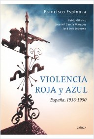 Violencia roja y azul: España, 1936-1950