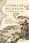 La guerra de Sucesión de España (1700-1714)