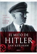 El mito de Hitler: imagen y realidad en el Tercer Reich