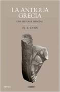 La antigua Grecia: Una historia esencial