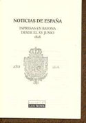 Noticias de España: inpresas en bayona desde el XV junio 1808