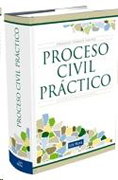 Proceso civil práctico: análisis-Comentarios-Esquemas-Formularios