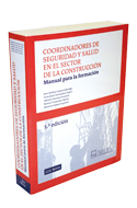 Coordinadores de seguridad y salud en el sector de la construcción: manual para la formación