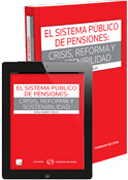 El sistema público de pensiones: crisis, reforma y sostenibilidad.