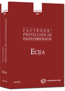 Protección de datos personales: el manual práctico para cumplir la Ley y el Reglamento LOPD