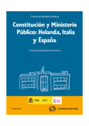 Constitución y ministerio público: Holanda, Italia y España