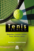 Tenis técnico: raquetas, cuerdas, pelotas, pistas, efectos y botes