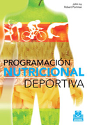 Programación nutricional: el futuro de la nutrición en el deporte: el sistema revolucionario que incorpora a la óptima nutrición en el deporte una dimensión olvidada, la del tiempo