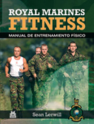 Royal Marines fitness: manual de entrenamiento físico