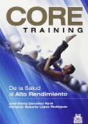 Core Training.: De la Salud al Alto Rendimiento