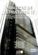 Prácticas de estructuras IV: cálculo estructural de un edificio y ejercicios de hormigón pretensado