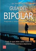 Guía del bipolar: todo lo que debe saber sobre la enfermedad maníaco-depresiva