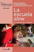 La escuela slow: La pedagogía de lo cotidiano