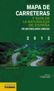 Mapa de carreteras y guía de la naturaleza de España 1:340.000 - 2012