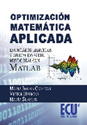 Optimización matemática aplicada: enunciados, ejercicios y aplicaciones del mundo real con MATLAB