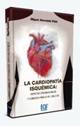 La cardiopatía isquémica: aspectos epidemiológicos y clínicos a finales del siglo XX