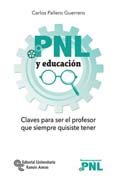 PNL y educación: Claves para ser el profesor que siempre quisiste tener