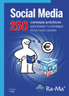 Social Media: 250 consejos prácticos para diseñar tu estrategia en las redes sociales