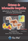 Sistemas de información geográfica: Aplicaciones en diagnósticos territoriales y desiciones geoambientales
