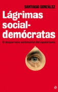 Lágrimas social-demócratas: el desparrame sentimental del zapaterismo
