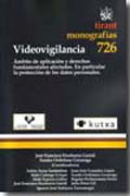 Videovigilancia: ámbito de aplicación y derechos fundamentales afectados. En particular la protección de los datos personales