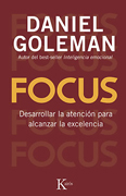 Focus: Desarrolla la atención para alcanzar la excelencia