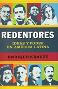 Redentores: ideas y poder en América Latina