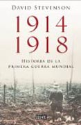 1914-1918: historia de la Primera Guerra Mundial