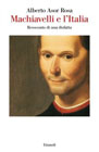 Machiavelli e l'Italia: Resoconto di una disfatta