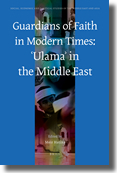 Guardians of faith in modern times: ‘ulama’ in the Middle East
