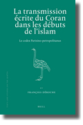 La transmission écrite du Coran dans le débuts del'islam: le codex Parisino-petropolitanus