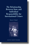 The relationship between state and individual responsibility for international crimes